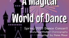 A Magical World of Dance (Spring 2023)